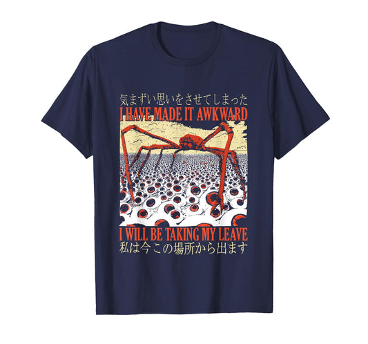 I Have Made It Awkward I Will Be Taking My Leave, Crab Meme T-Shirt