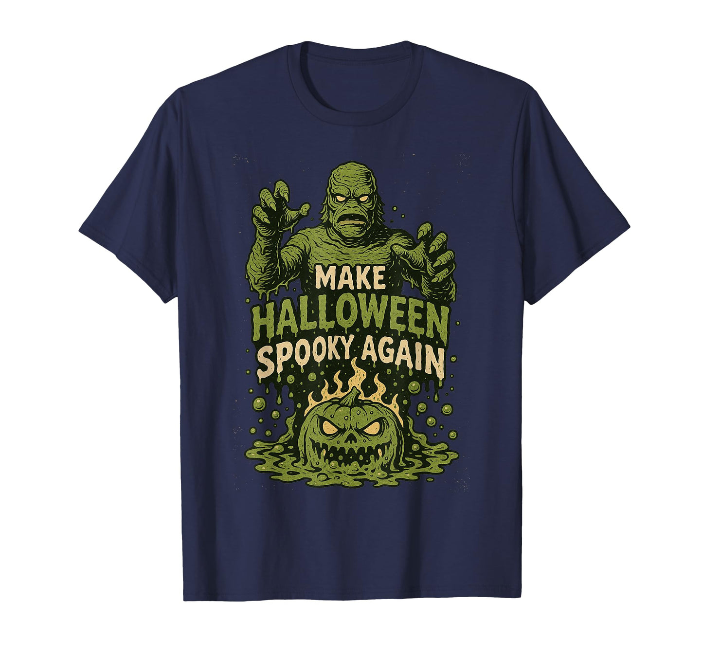 Swamp Monster Make Halloween Spooky Again Halloween Ooze T-Shirt