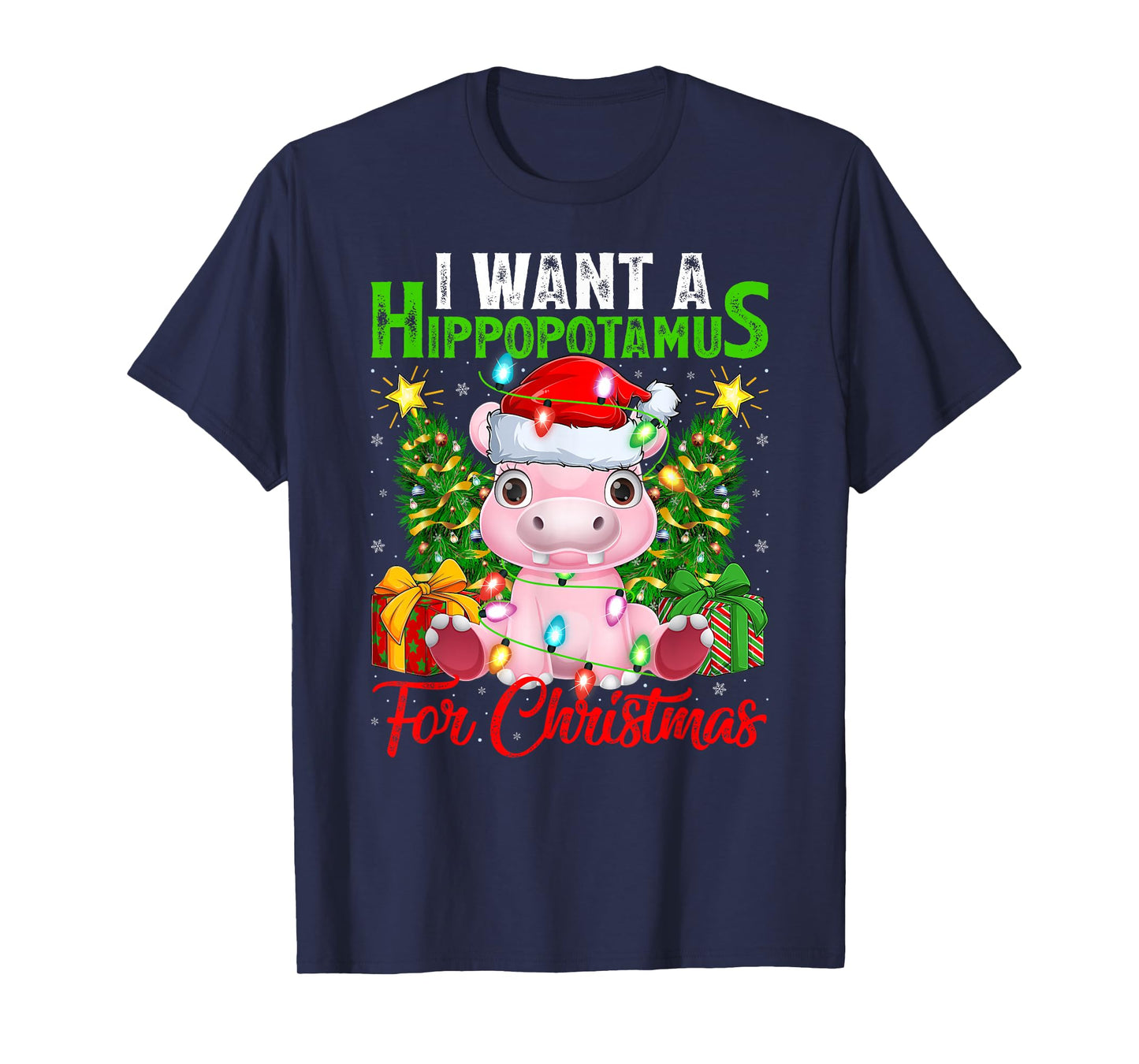 Hippo Xmas Lights Funny I Want A Hippopotamus for Christmas T-Shirt