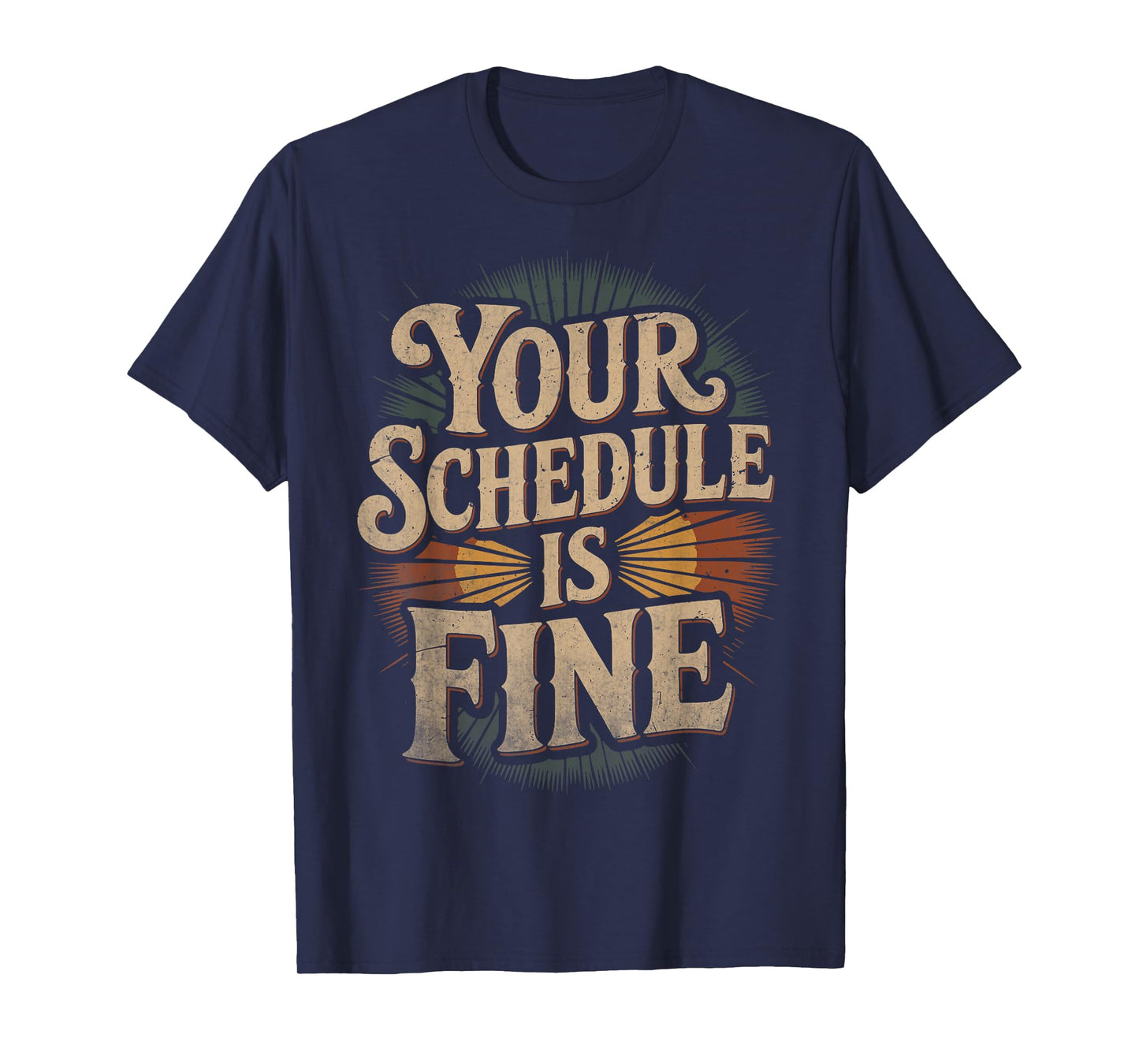 School Guidance Counselor Funny, Retro Your Schedule is Fine T-Shirt