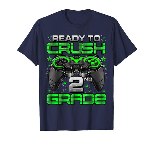 Ready To Crush 2nd Grade Level Unlocked Game On 2nd Grade T-Shirt
