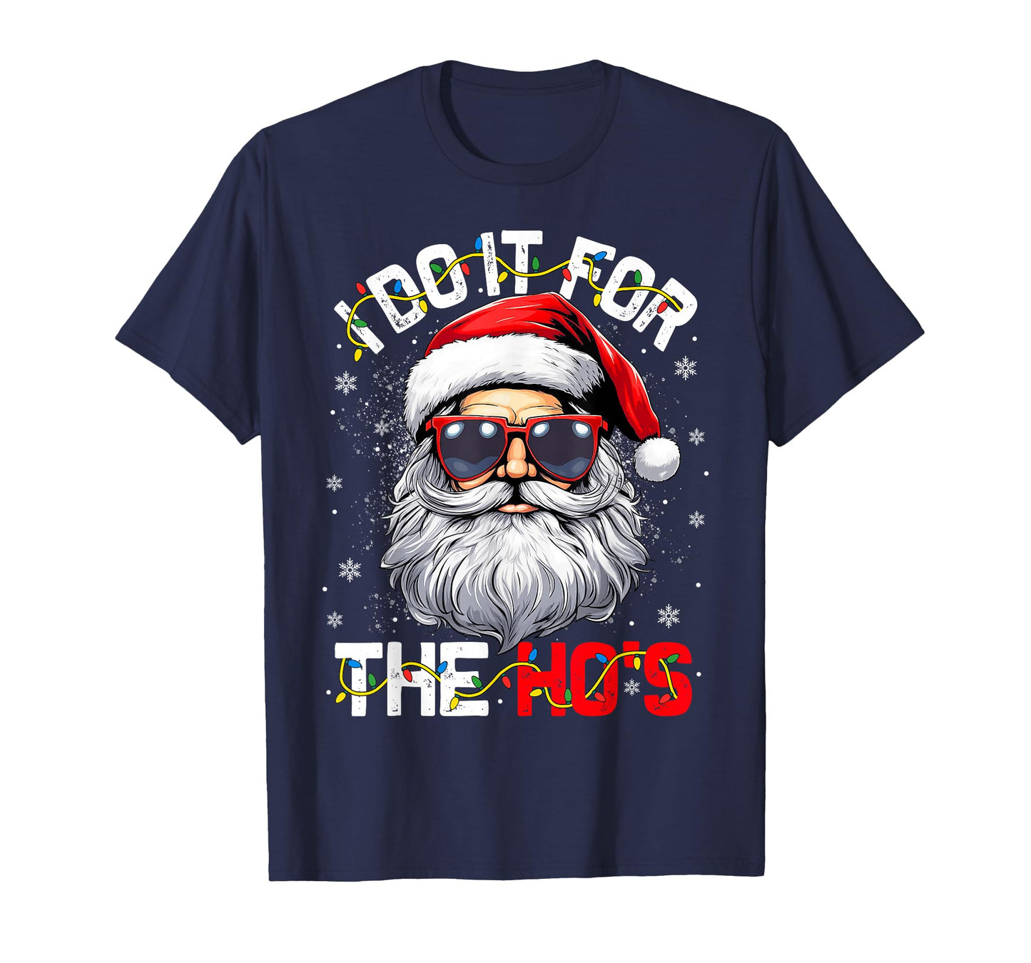 I Do It for The Ho's Funny Christmas Santa Claus Men Boys T-Shirt