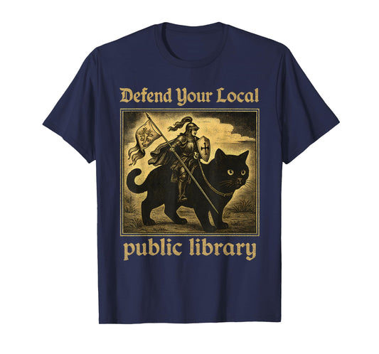 Defend Your Local Public Library Cat Knight Tee T-Shirt