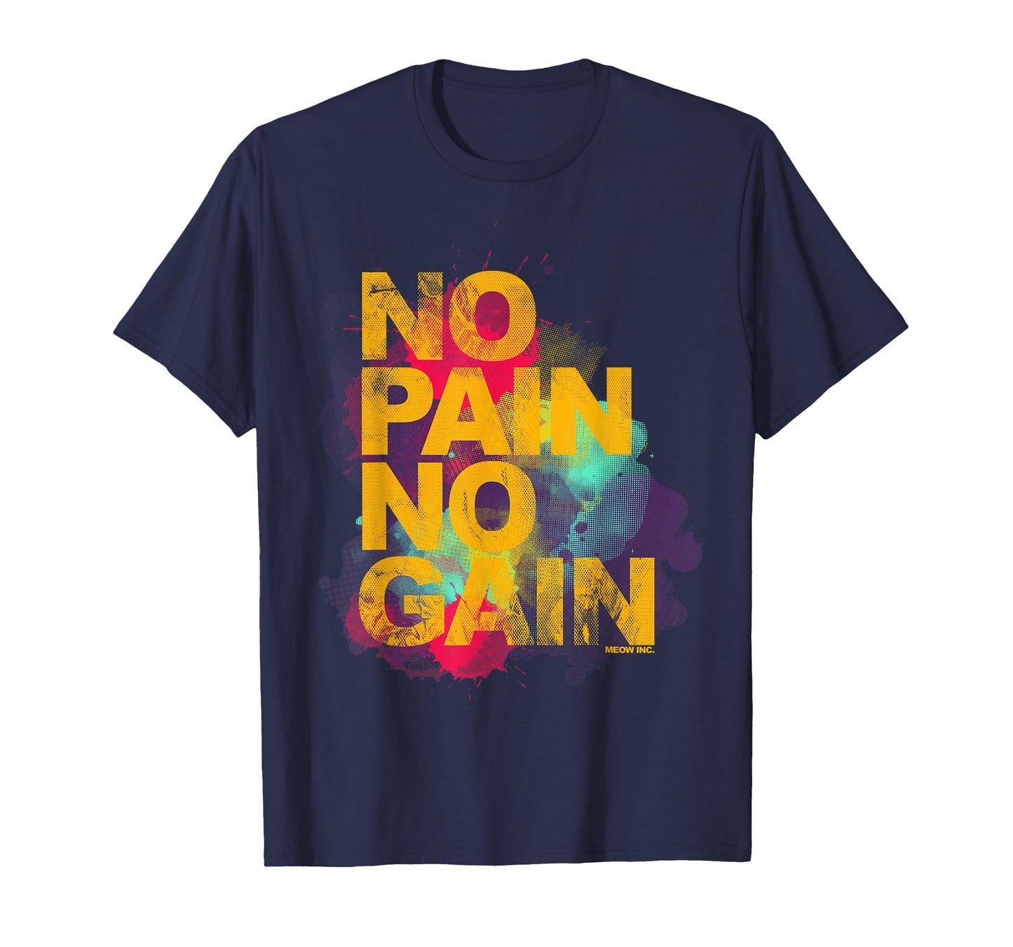 No Pain No Gain - Training, men, women T-Shirt
