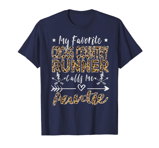 My Favorite Cross Country Runner Calls Me Auntie Aunt T-Shirt