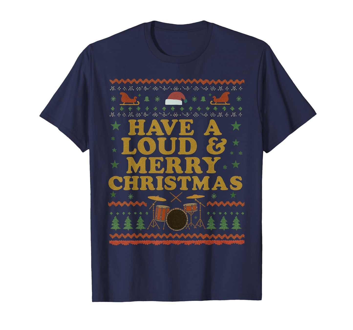 Have a Loud and Merry Christmas Drums Vintage Drummer Xmas T-Shirt