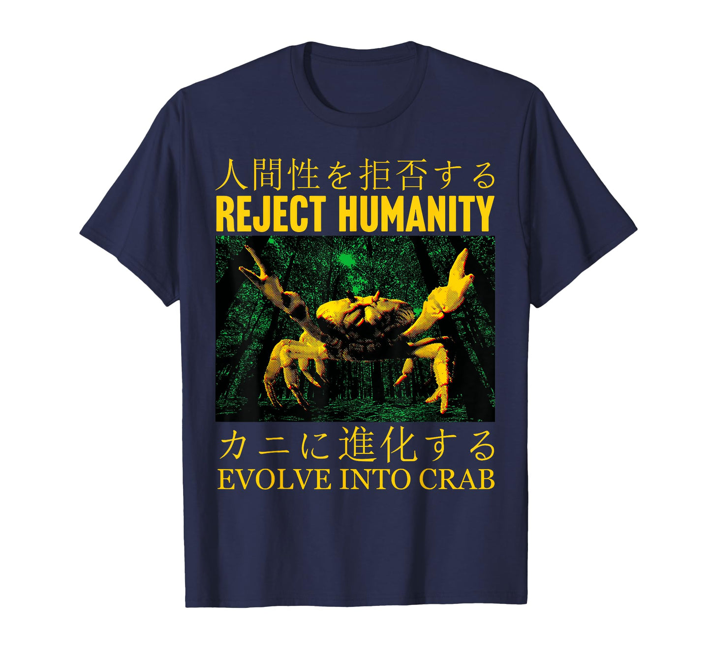 Reject Humanity Evolve into Crab Japanese T-Shirt