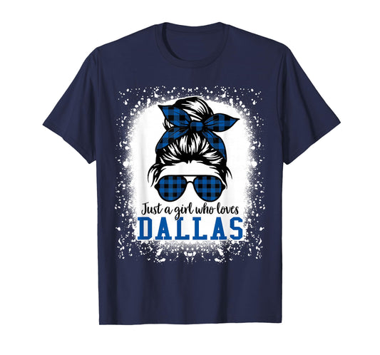 Just a Girl Who Loves Dallas, Dallas Women Girls Moms Kids T-Shirt