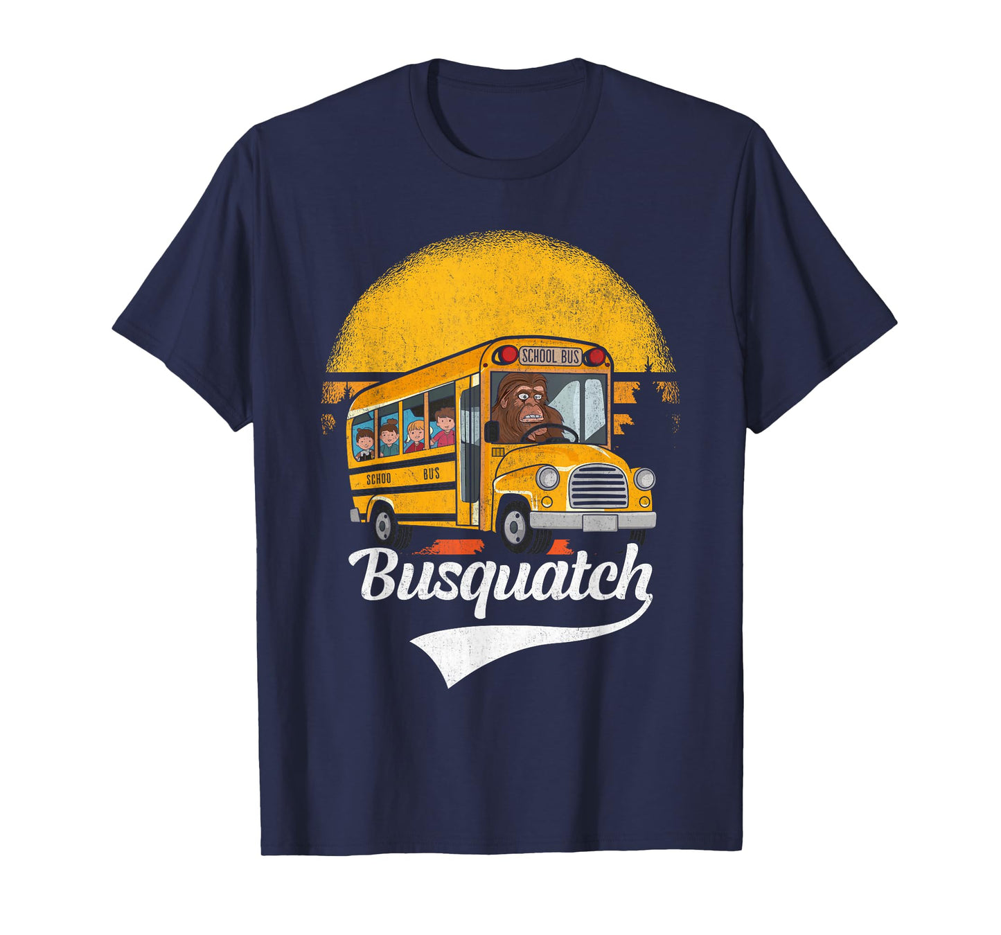 Funny Bigfoot School Bus Driver Funny School Bus Driver T-Shirt