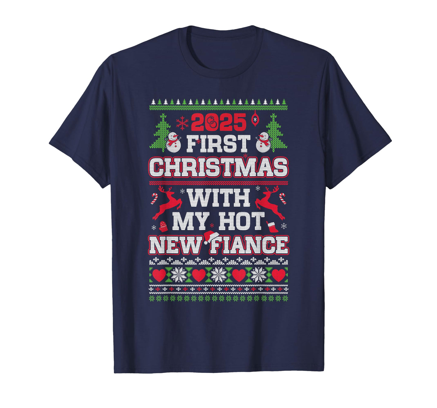 2025 First Christmas with My Hot New Fiance T-Shirt