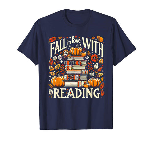 Fall In Love With Reading Book Autumn Pumpkins And Teachers T-Shirt