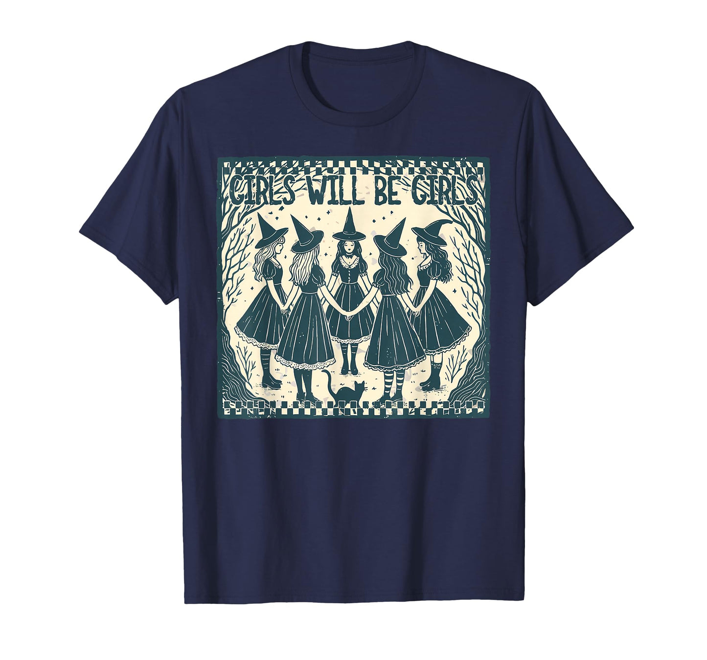 Girl Will Be Girl, Funny Witch, Witchy Vintage Vibes T-Shirt
