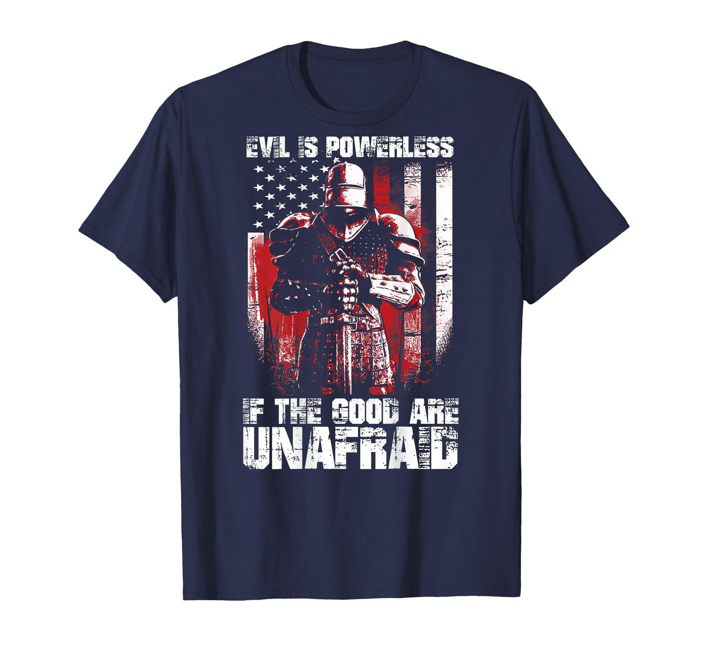Crusader The Good Are Unafraid Fight Evil Knight Templar T-Shirt