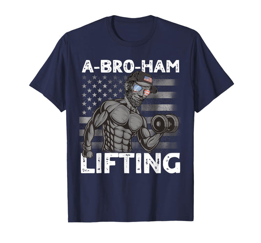 A-Bro-Ham Lifting President Lincoln Bro 4th of July Gym Men T-Shirt