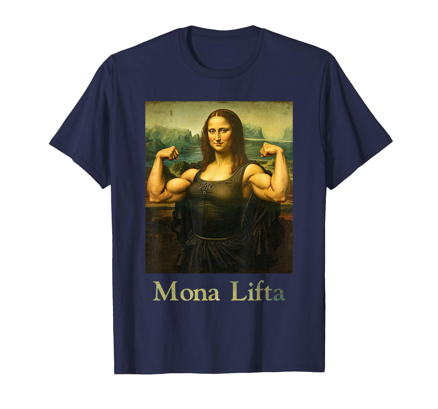 Mona Lifta – Funny Gym Workout Parody Art T-Shirt
