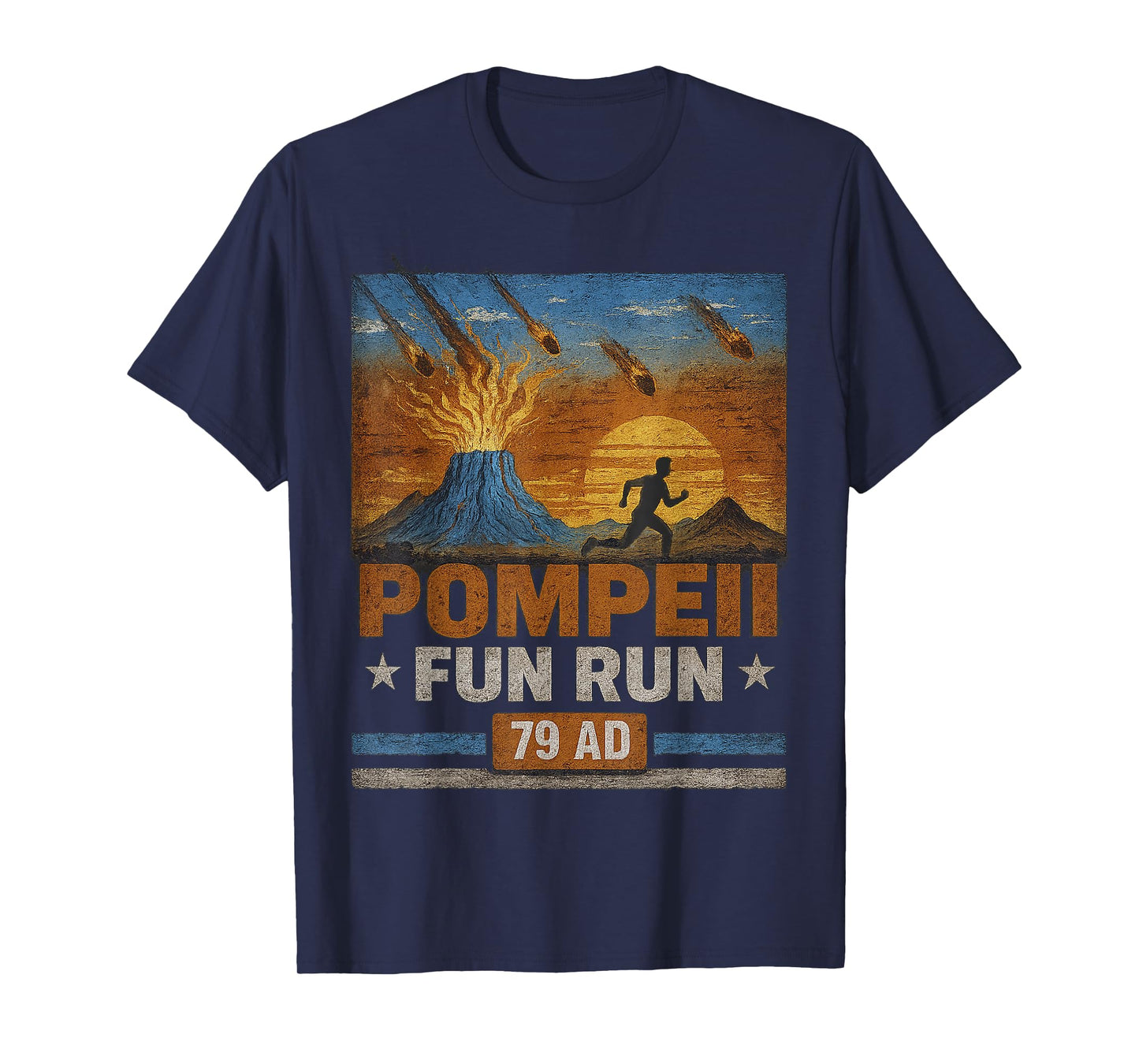 Pompeii Fun Run 79 AD Funny Volcano Geology Parody T-Shirt