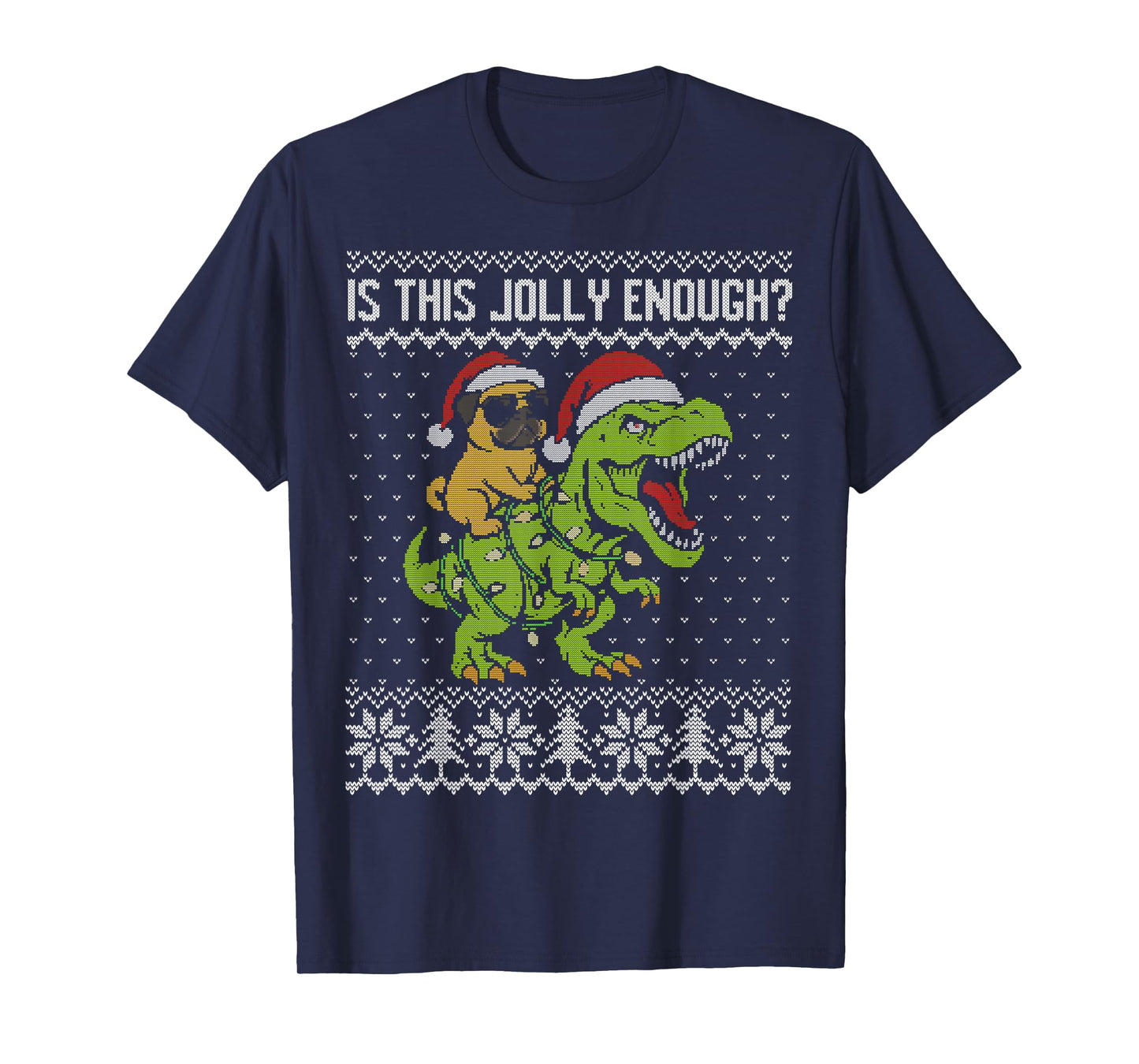 is This Jolly Enough, Funny Pug Riding Dinosaur Christmas T-Shirt