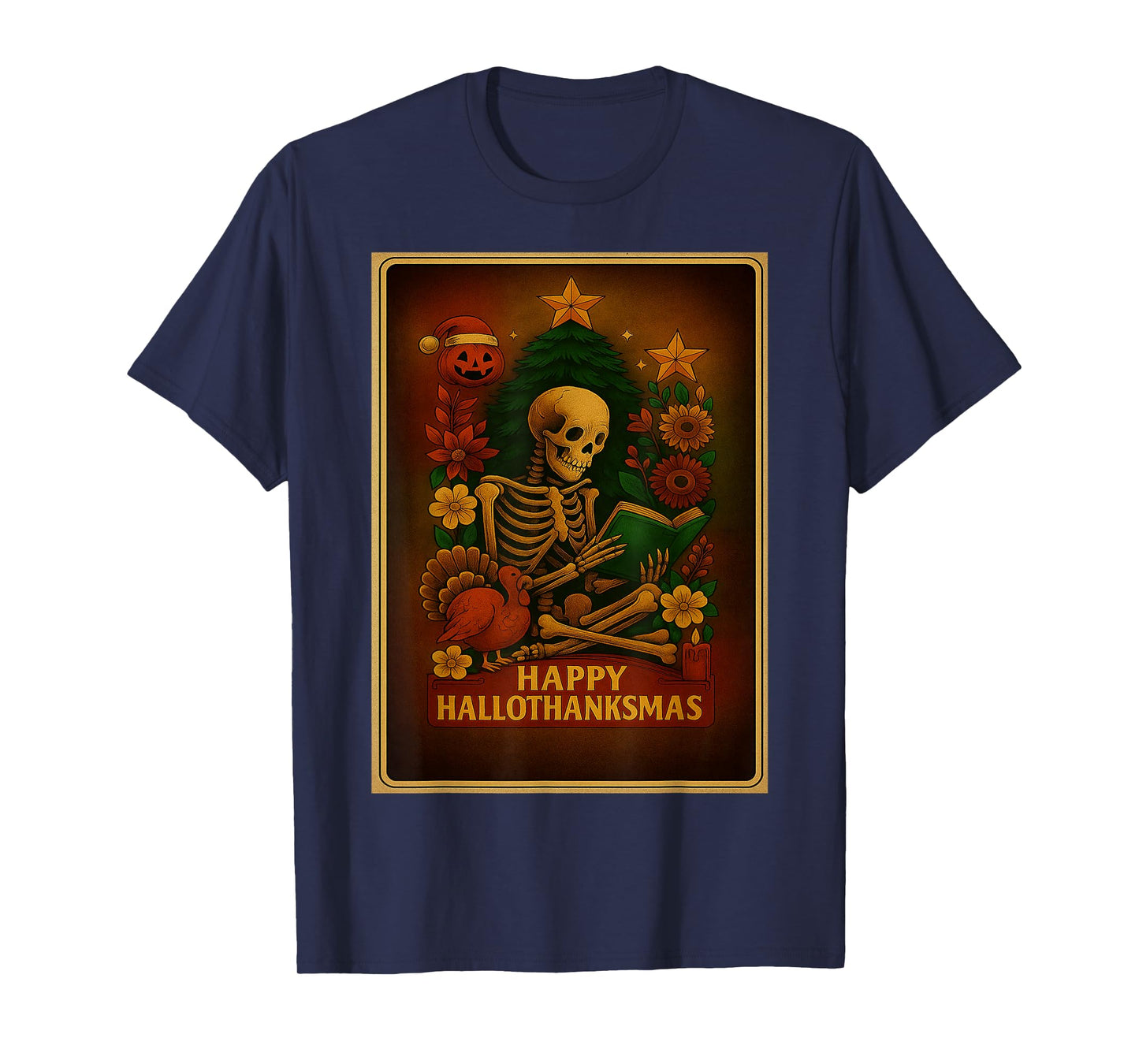 Happy hallothanksmas for Halloween thanksmas Holiday Season T-Shirt