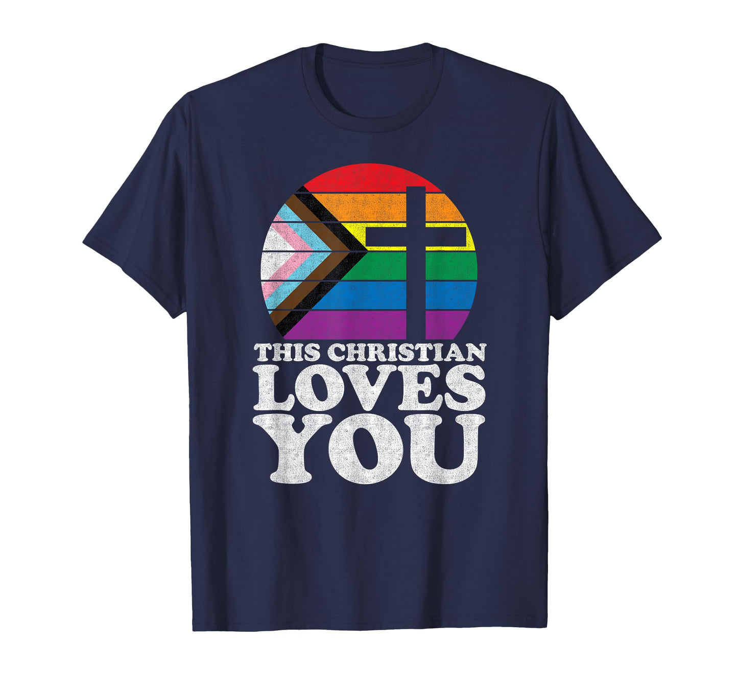 Christian Ally Pride Shirt This Christian Loves You T-Shirt
