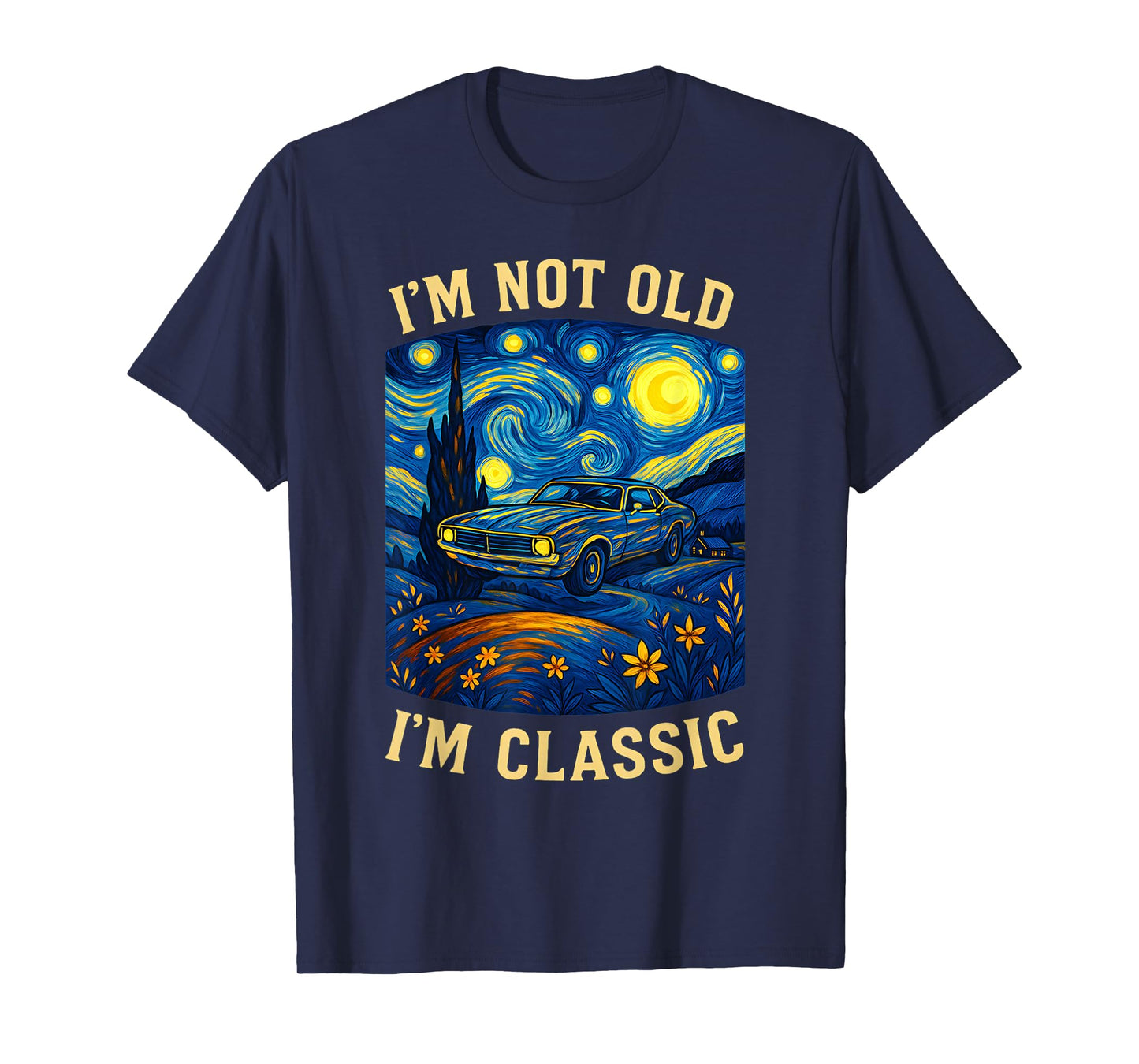 Old People Car Van Gogh Starry Night im not Old im Classic T-Shirt