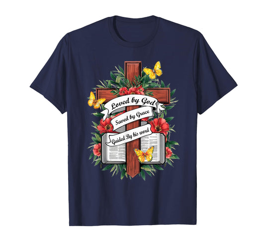 Loved By God Saved By Grace Guided By the Bible Floral Cross T-Shirt
