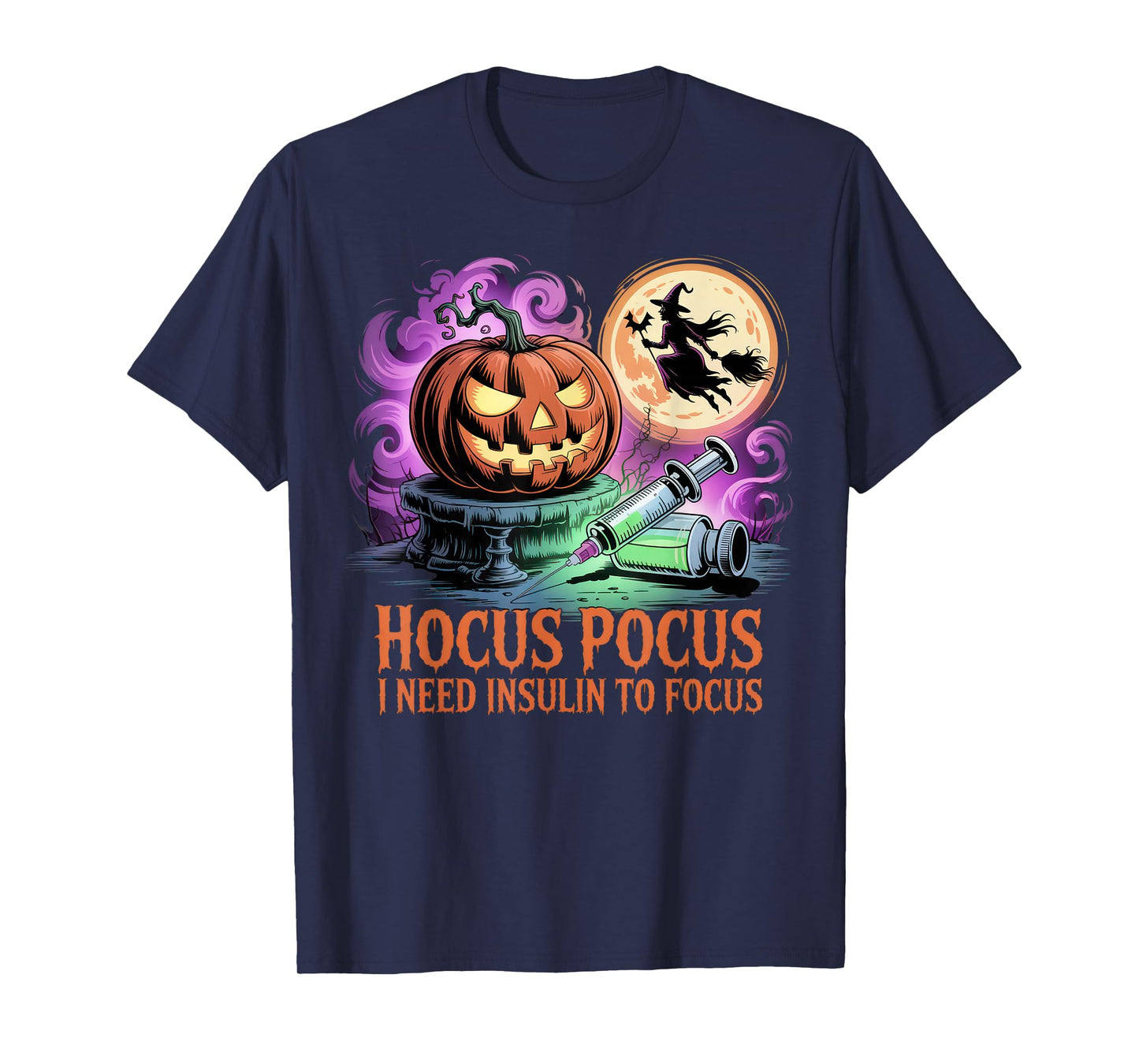 Funny Halloween Diabetic Hocus Pocus I Need Insulin to Focus T-Shirt