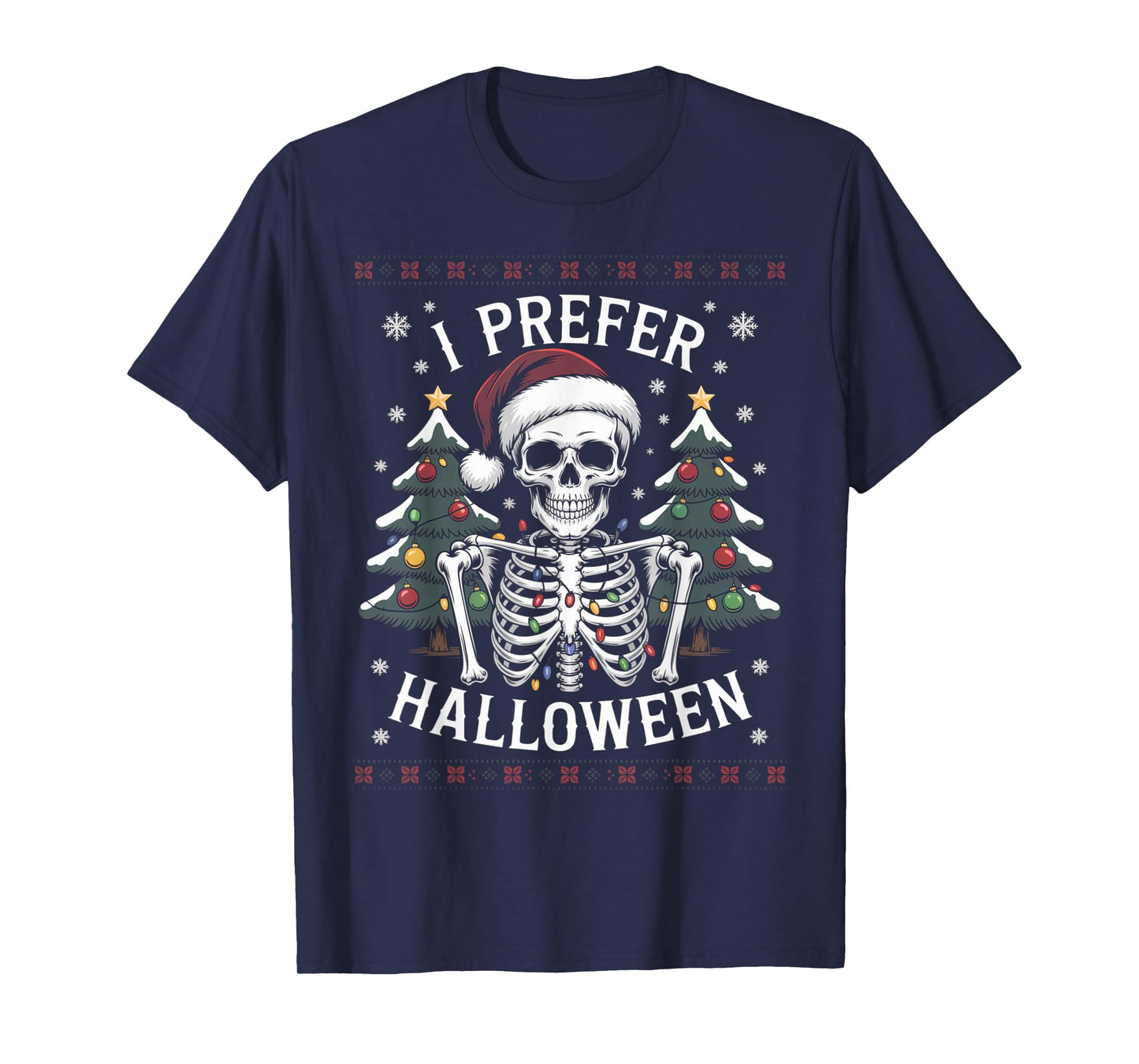 Skeleton Christmas Lights I Prefer Halloween Funny Festive T-Shirt