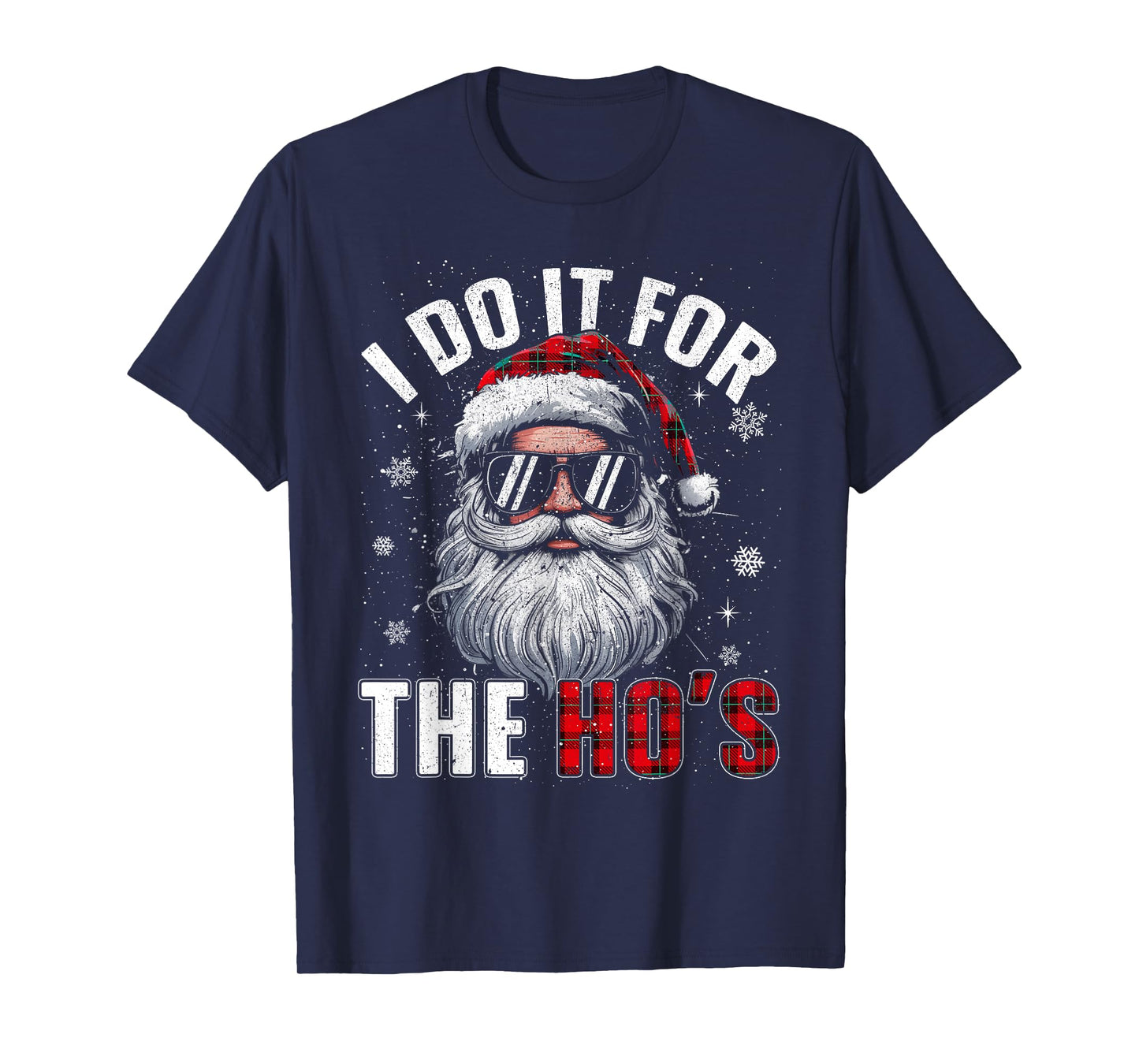 I Do It for The Ho's Funny Christmas Men Women Xmas Pajamas T-Shirt