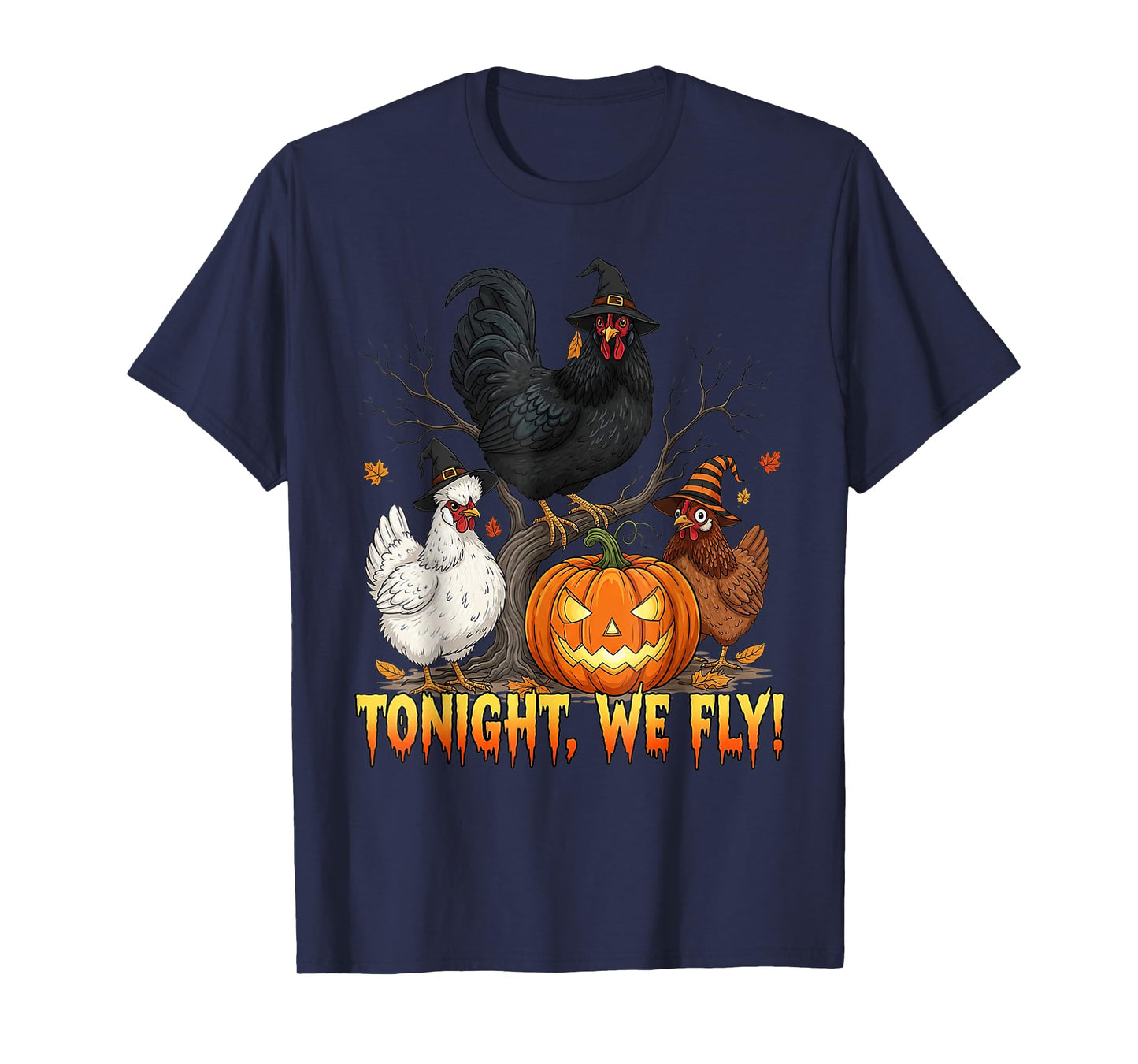 Tonight We Fly Chicken Witch Funny Poultry Halloween Vibes T-Shirt