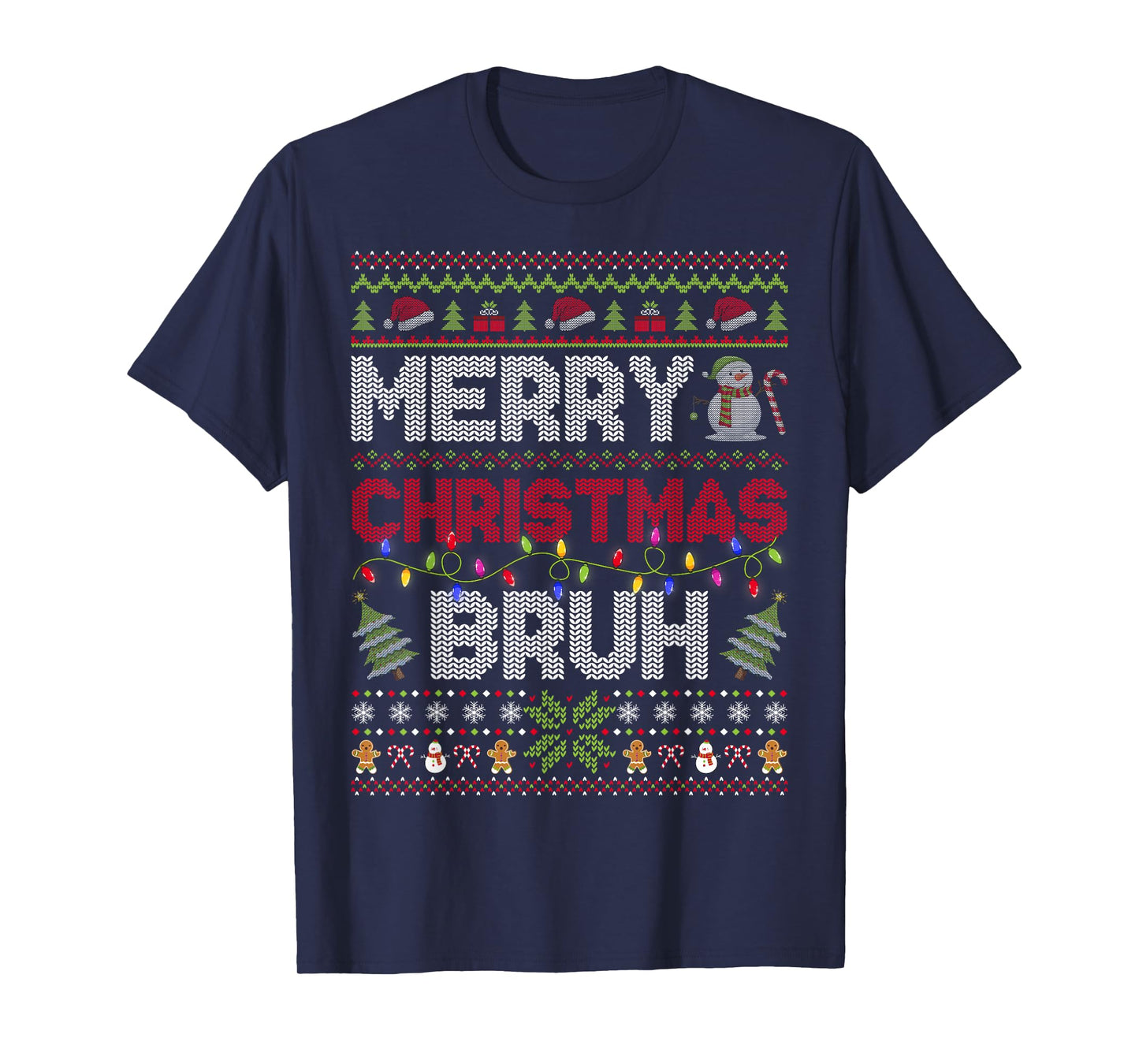 Ugly Christmas Sweaters Merry Christmas Bruh Xmas Men Boys T-Shirt