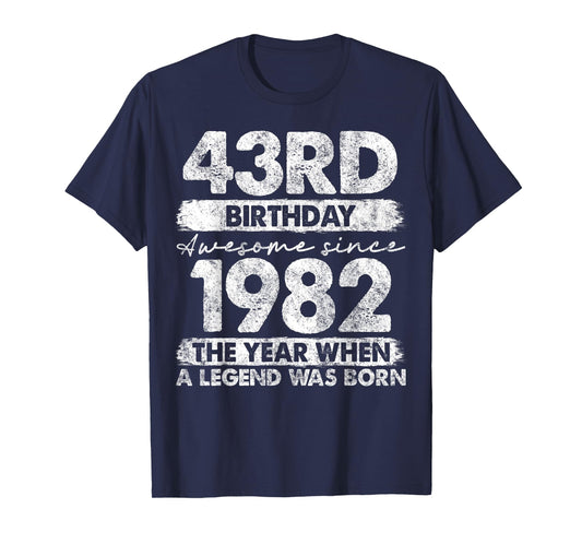 Vintage Legend Birthday Shirts For Men Women 2025 43 Year Old Gifts Vintage 1982 Limited Edition 43rd Birthday T-Shirt Black Unisex-Adults T-Shirt