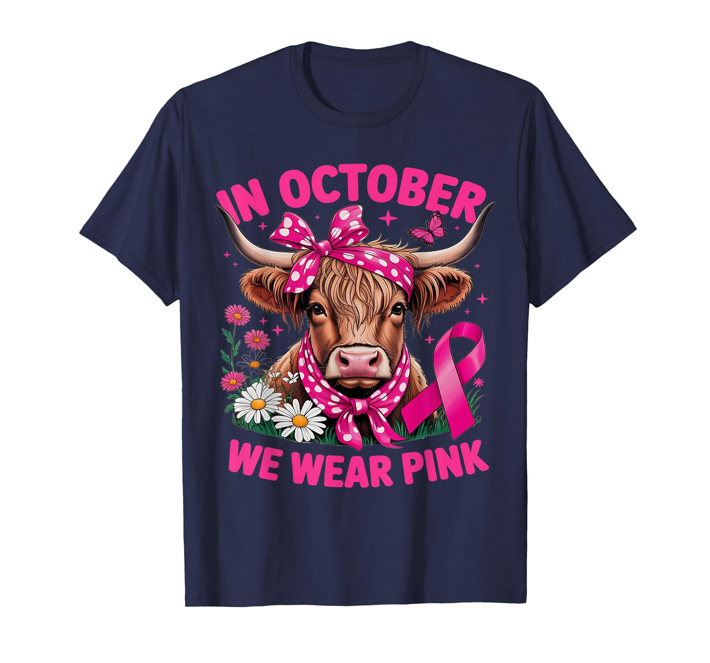 Highland Cow in October We Wear Pink Breast Cancer Awareness T-Shirt