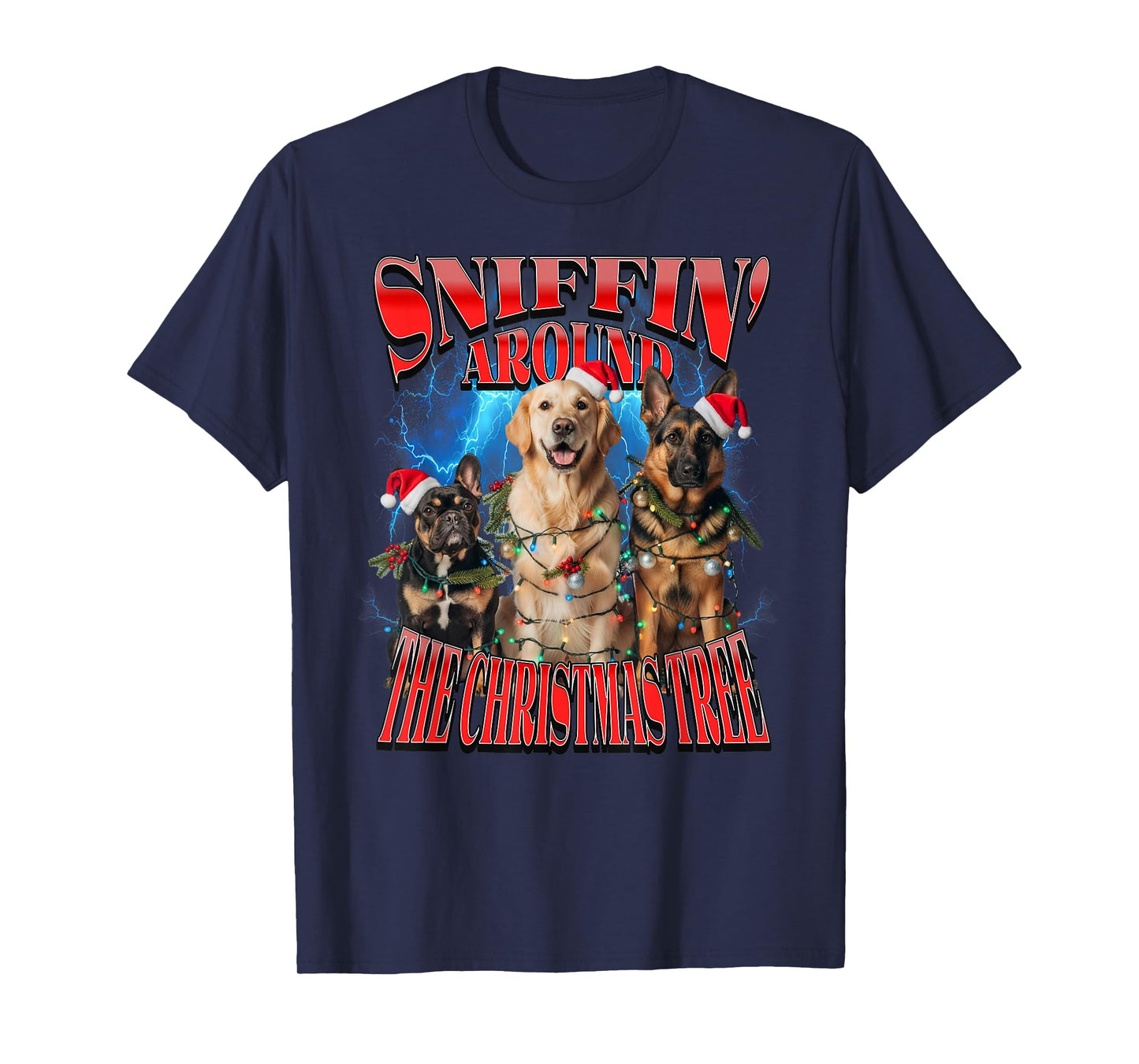 Sniffin Around The Christmas Tree Funny Dog Quote Bootleg T-Shirt