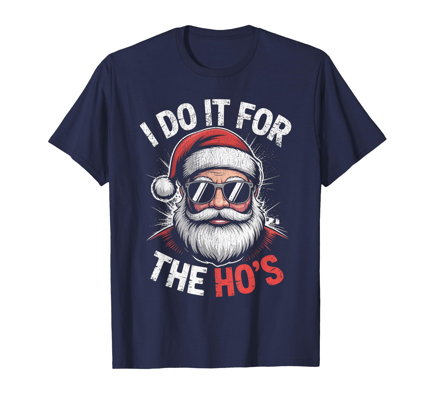 I Do It for The Ho's Funny Christmas Santa T-Shirt