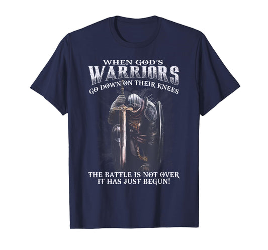 When God is Warriors Go Down On Their Knees Tshirt T-Shirt