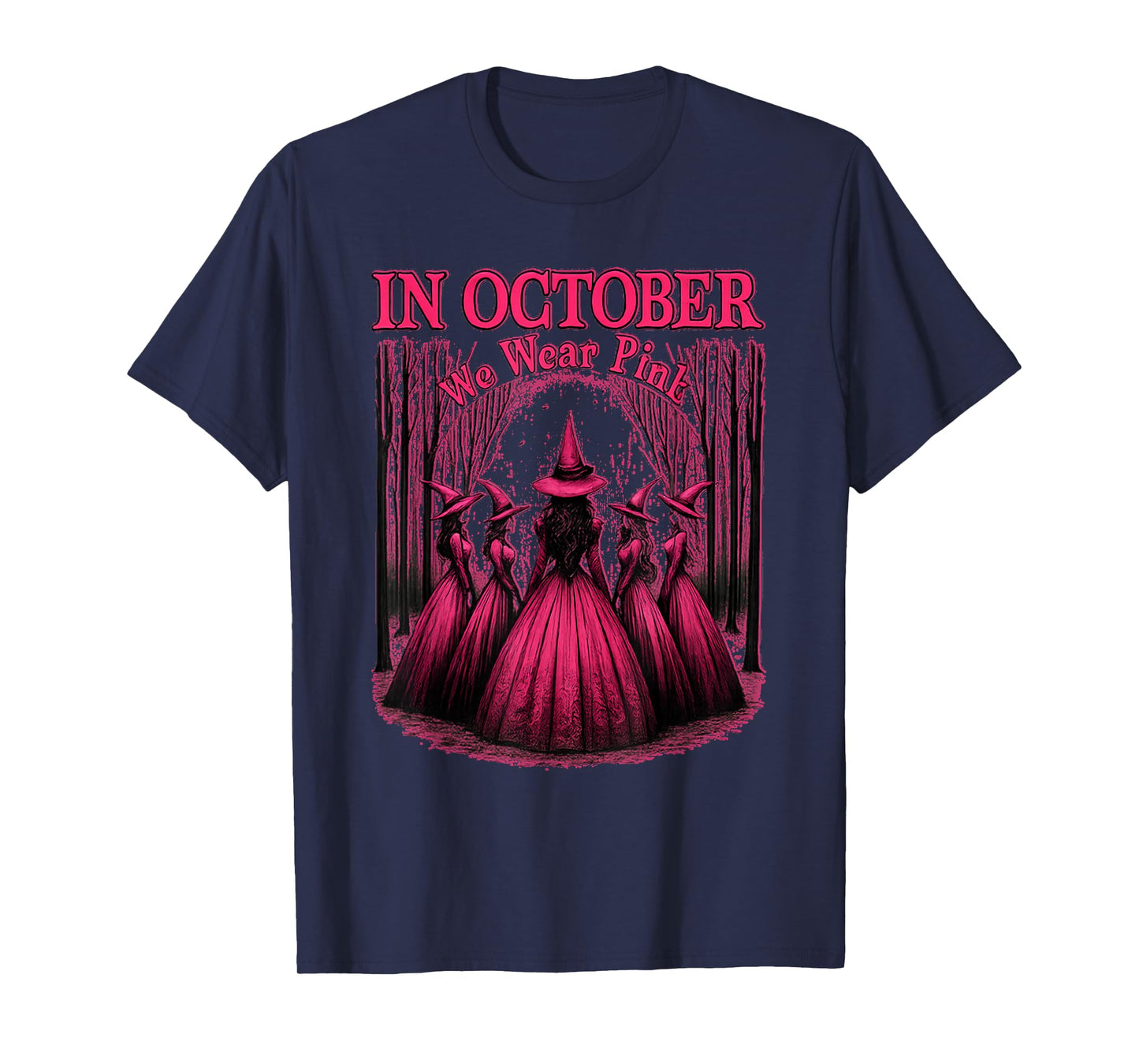 in October We Wear Pink Witch Squad – Breast Cancer Support T-Shirt