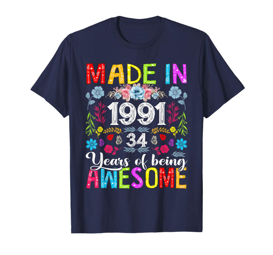 34 Years Old Made In 1991 Funny Floral 34th Birthday Women T-Shirt