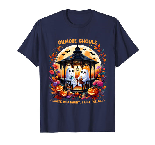Halloween Gilmore Ghouls Where You Haunt I Will Follow Ghost T-Shirt