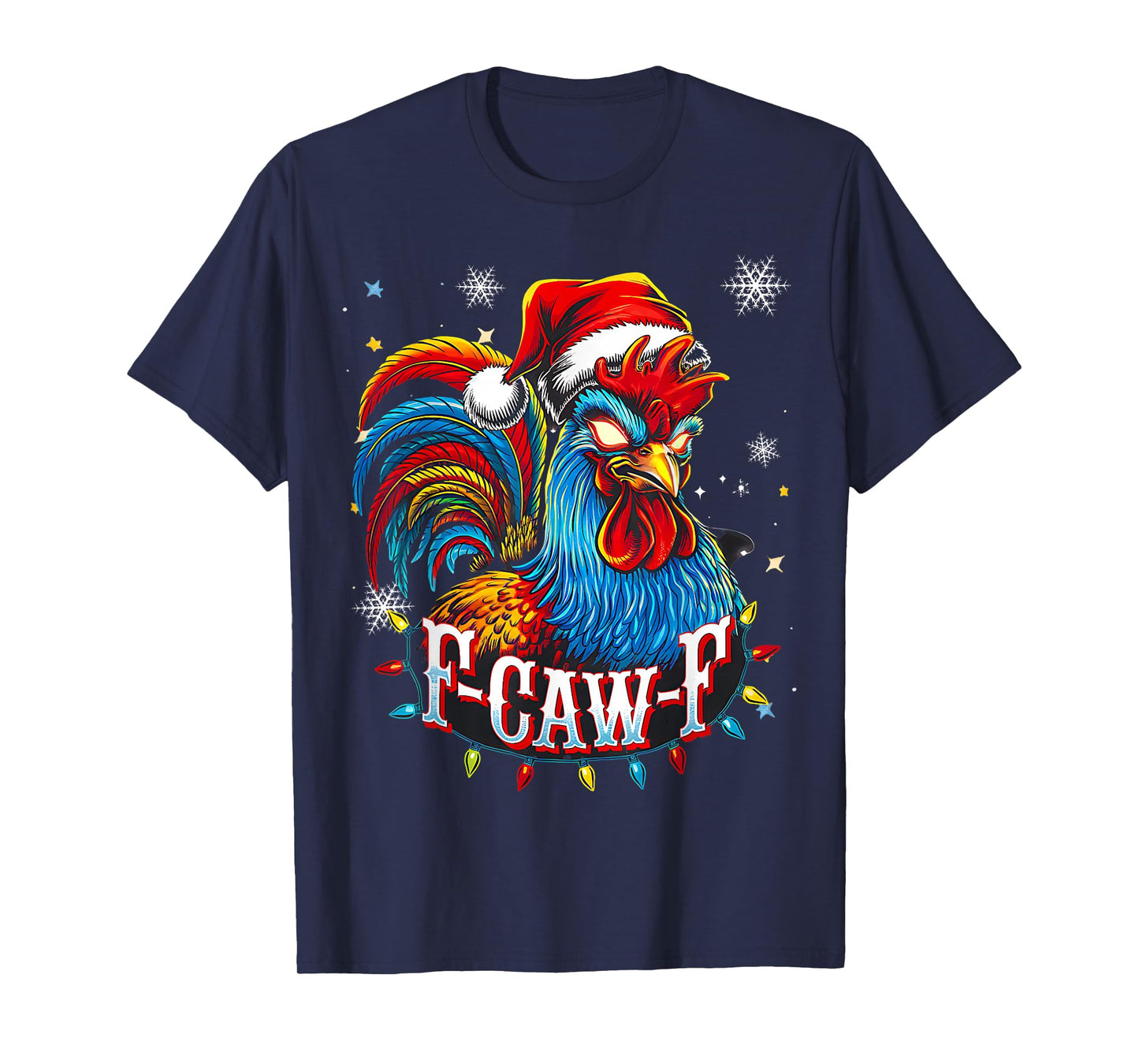 Funny Chicken Christmas Rooster Santa Hat F-CAW-F Humor Xmas T-Shirt