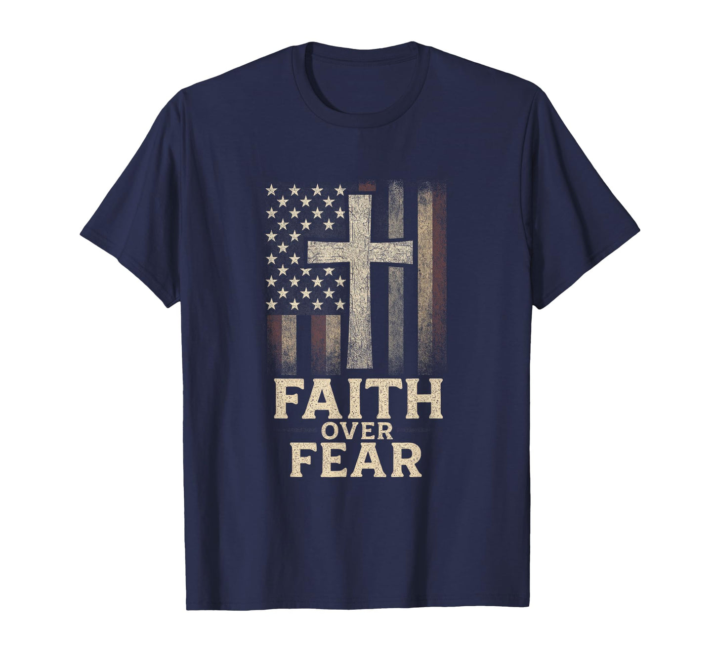 Faith Over Fear - American Flag Cross Christian T-Shirt