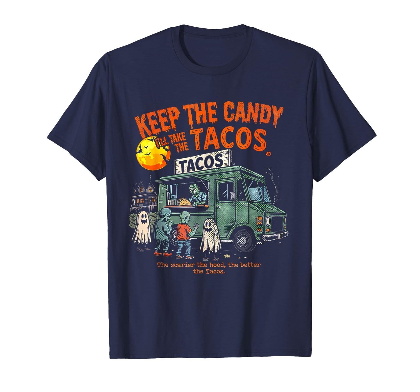 Keep The Candy I'll Take The Tacos - Halloween Tacos T-Shirt