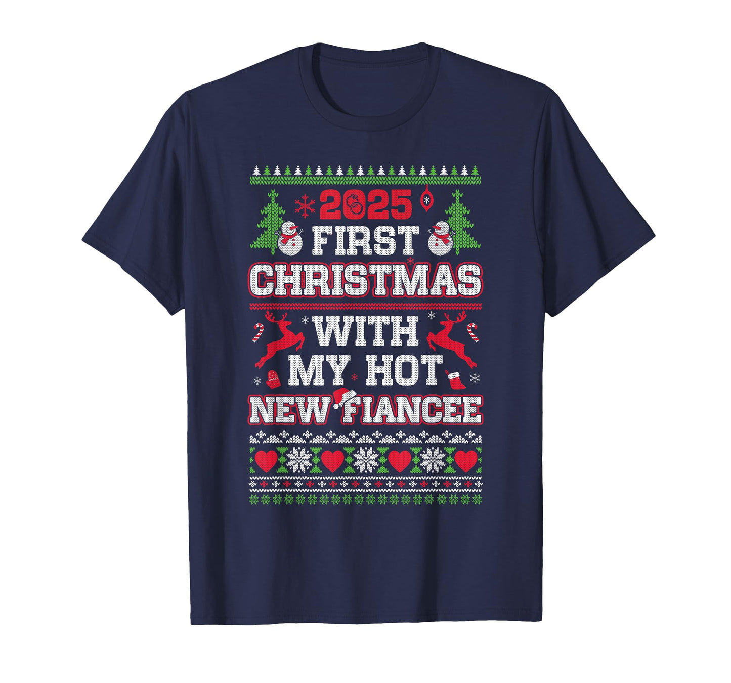 2025 First Christmas with My Hot New Fiancee T-Shirt