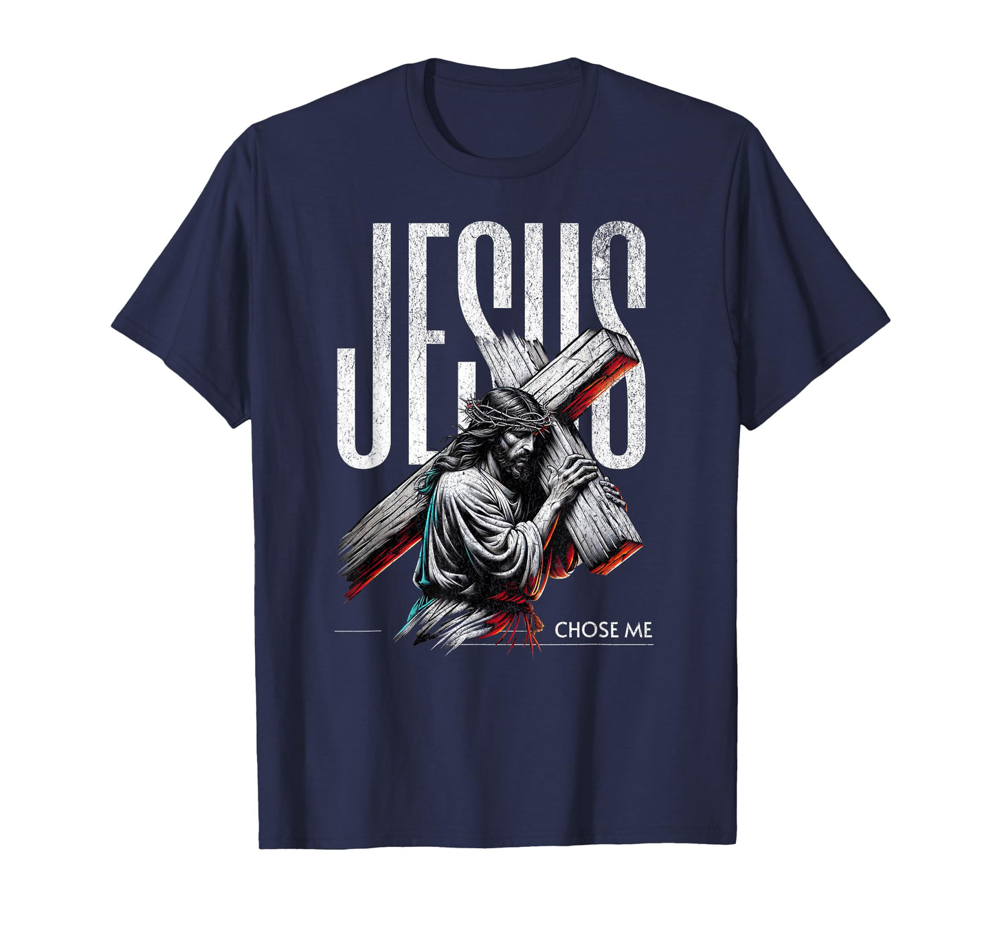 Jesus Chose Me, GOD Loving Christian Faith in Christ T-Shirt