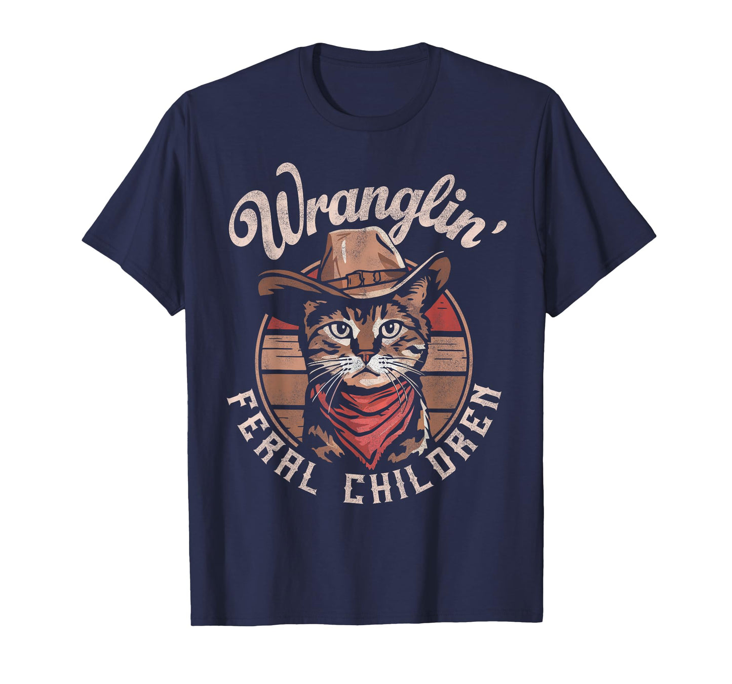Wranglin' Feral Children Retro Cowboy Cat 90s Western Mom T-Shirt