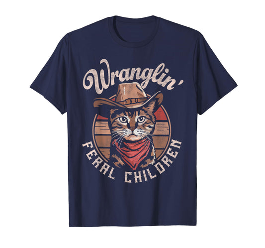 Wranglin' Feral Children Retro Cowboy Cat 90s Western Mom T-Shirt