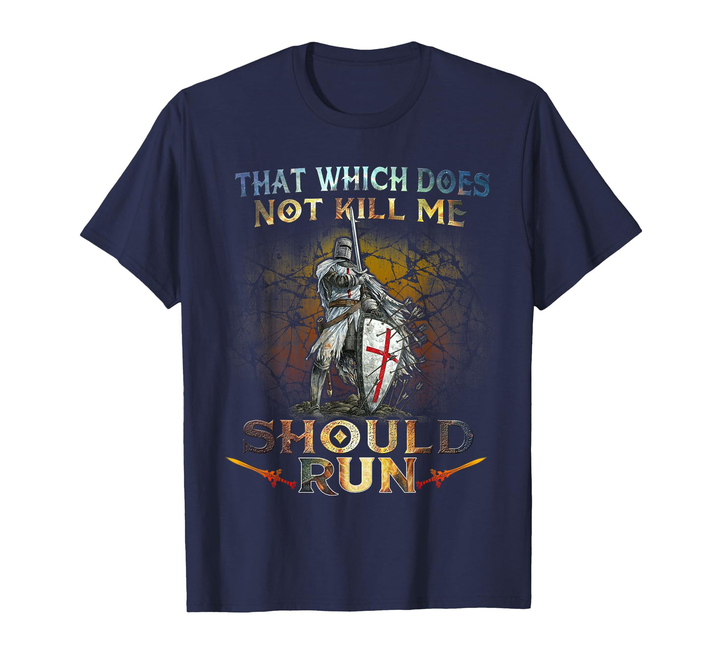 Knight Templar - That Which Does Not Kill Me Tshirt T-Shirt