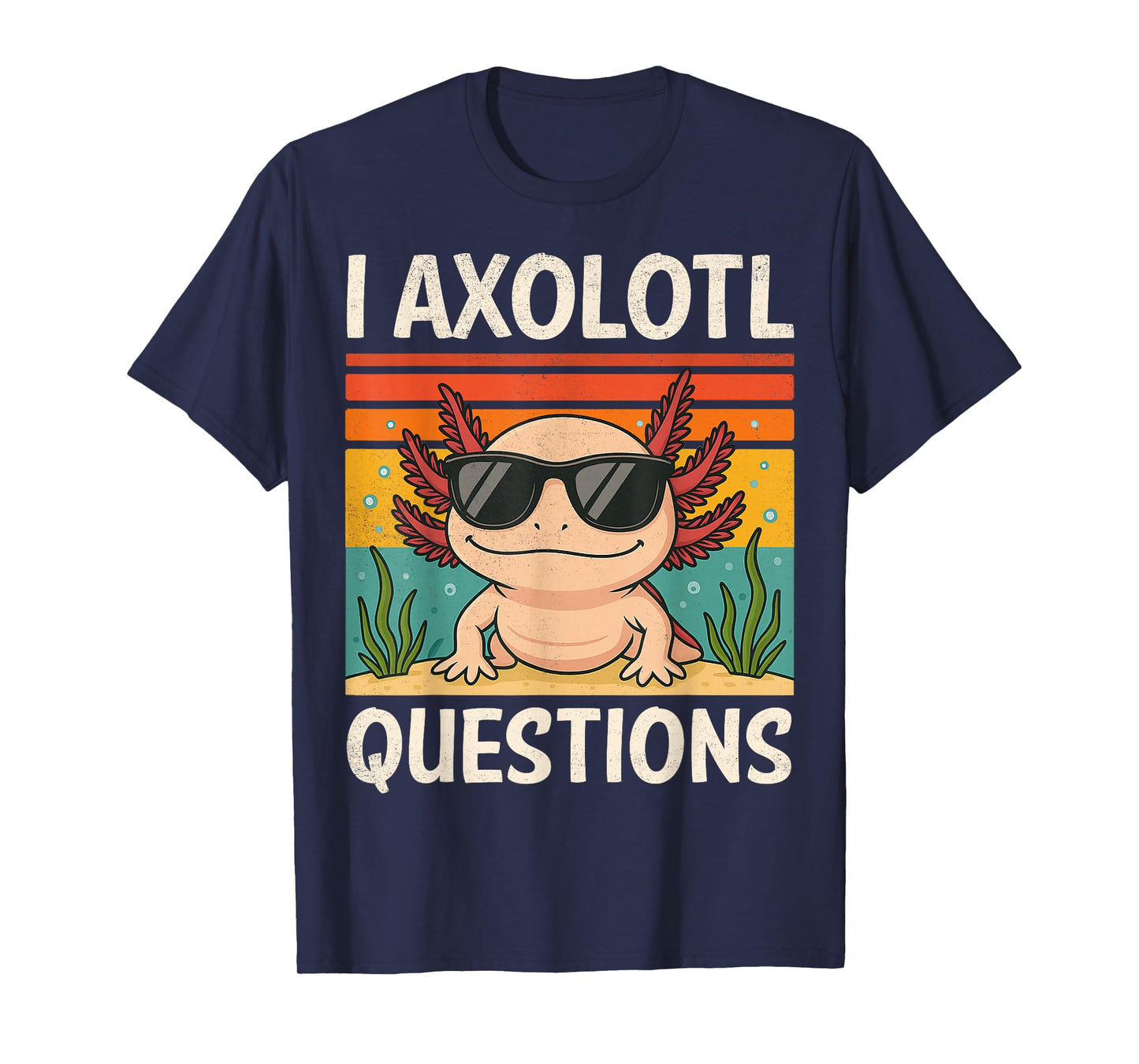 I Axolotl Questions Shirt Adults Youth Kids Retro Vintage T-Shirt