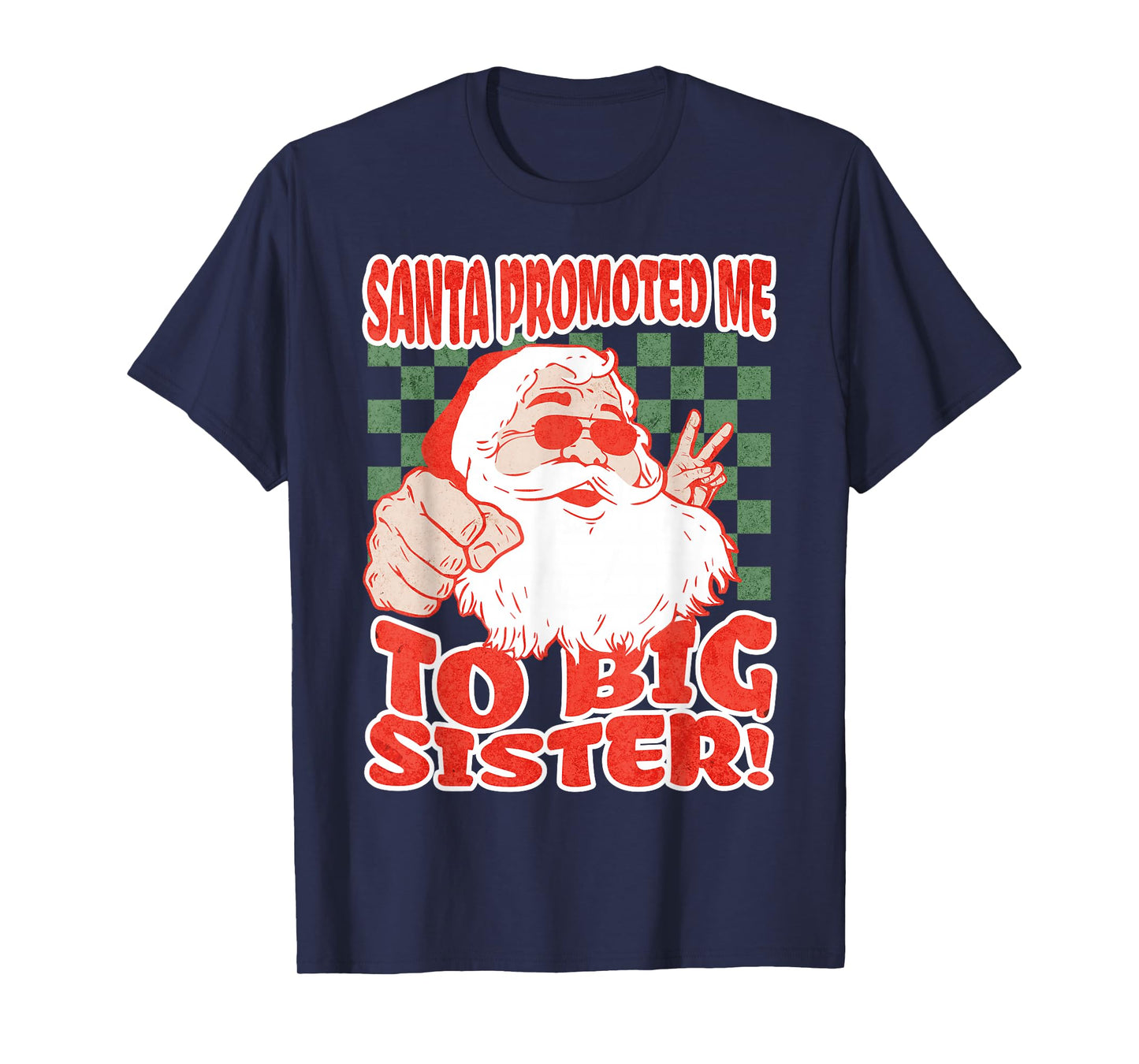 Santa Promoted Me to Big Sister Christmas Baby Announcement T-Shirt