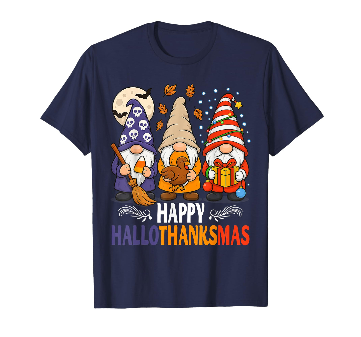 HalloThanksMas Gnomes Halloween Thanksgiving Christmas Happy T-Shirt