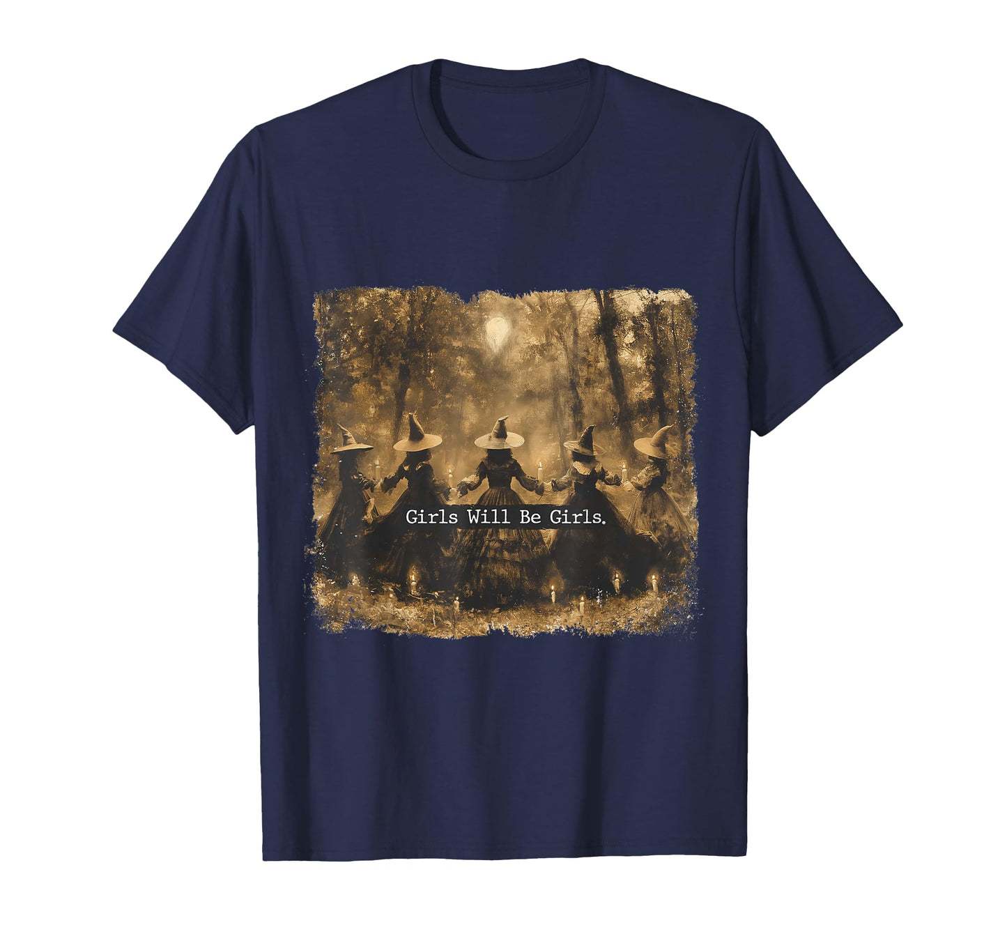 Girl Will Be Girl, Funny Witch, Witchy Vibes T-Shirt